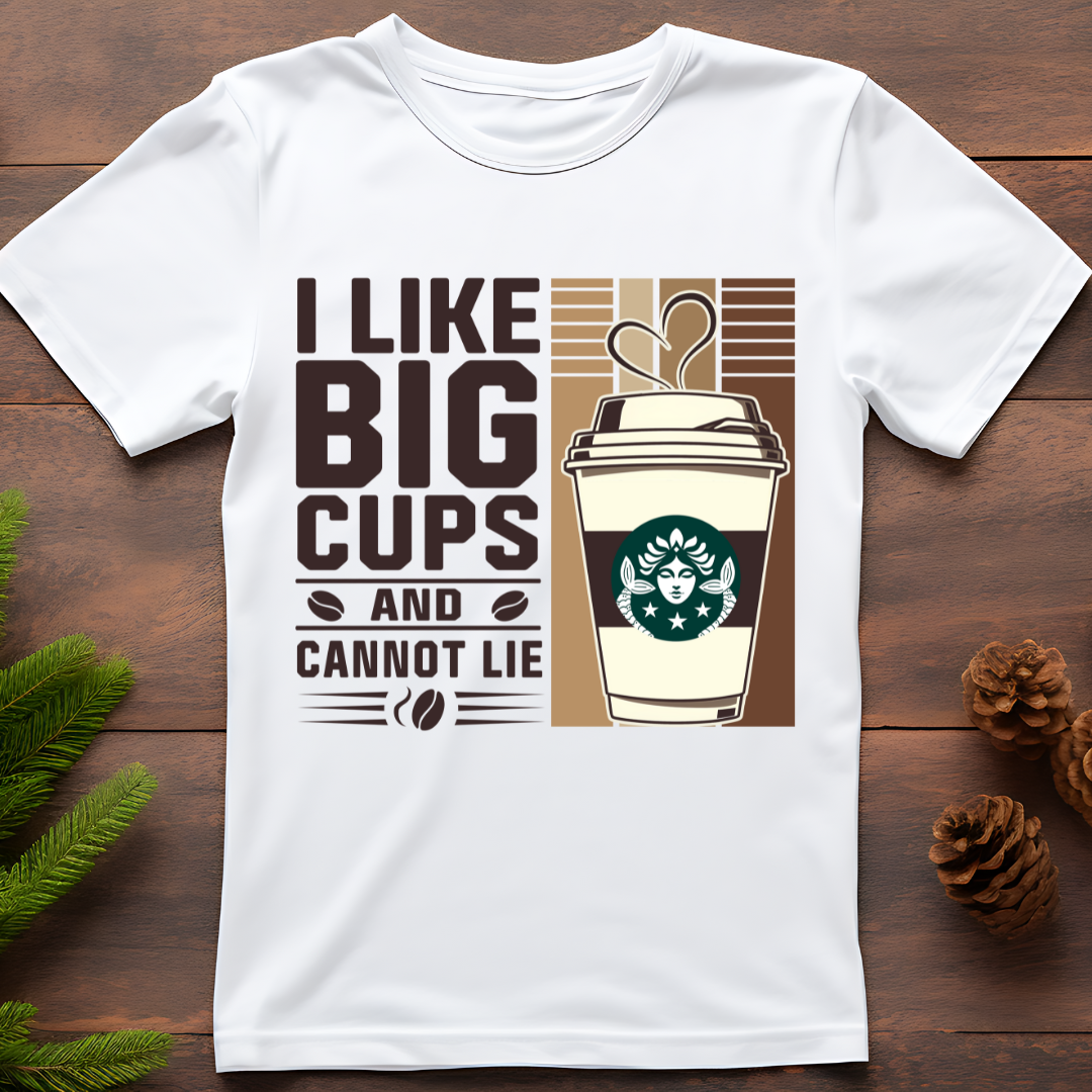 I LIKE BIG CUPS